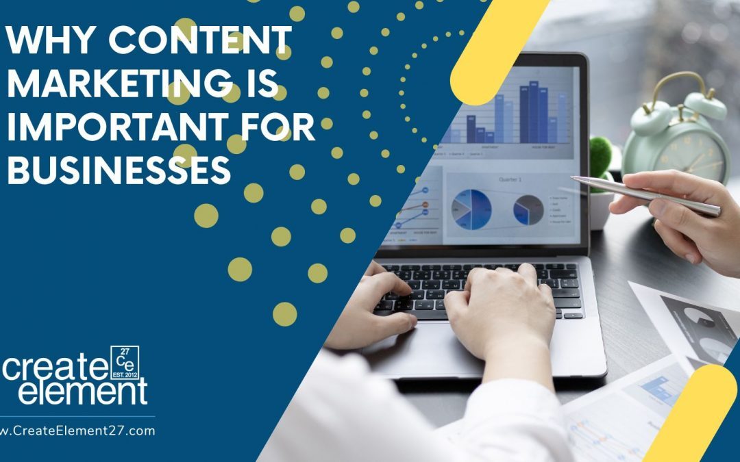 Why content marketing is important for businesses