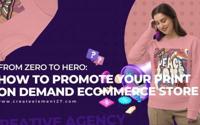 From Zero to Hero: How to Promote Your Print on Demand E-commerce Store