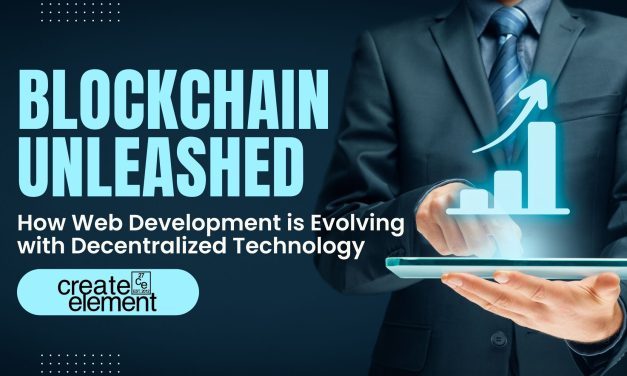 Blockchain Unleashed: How Web Development is Evolving with Decentralized Technology