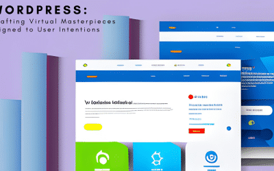 WordPress: Crafting Virtual Masterpieces Aligned to User Intentions